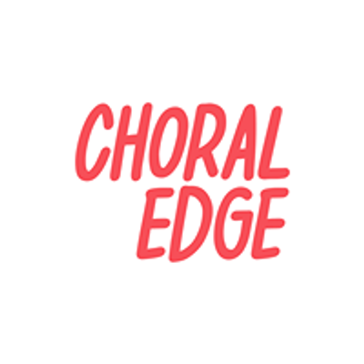 Choral Edge