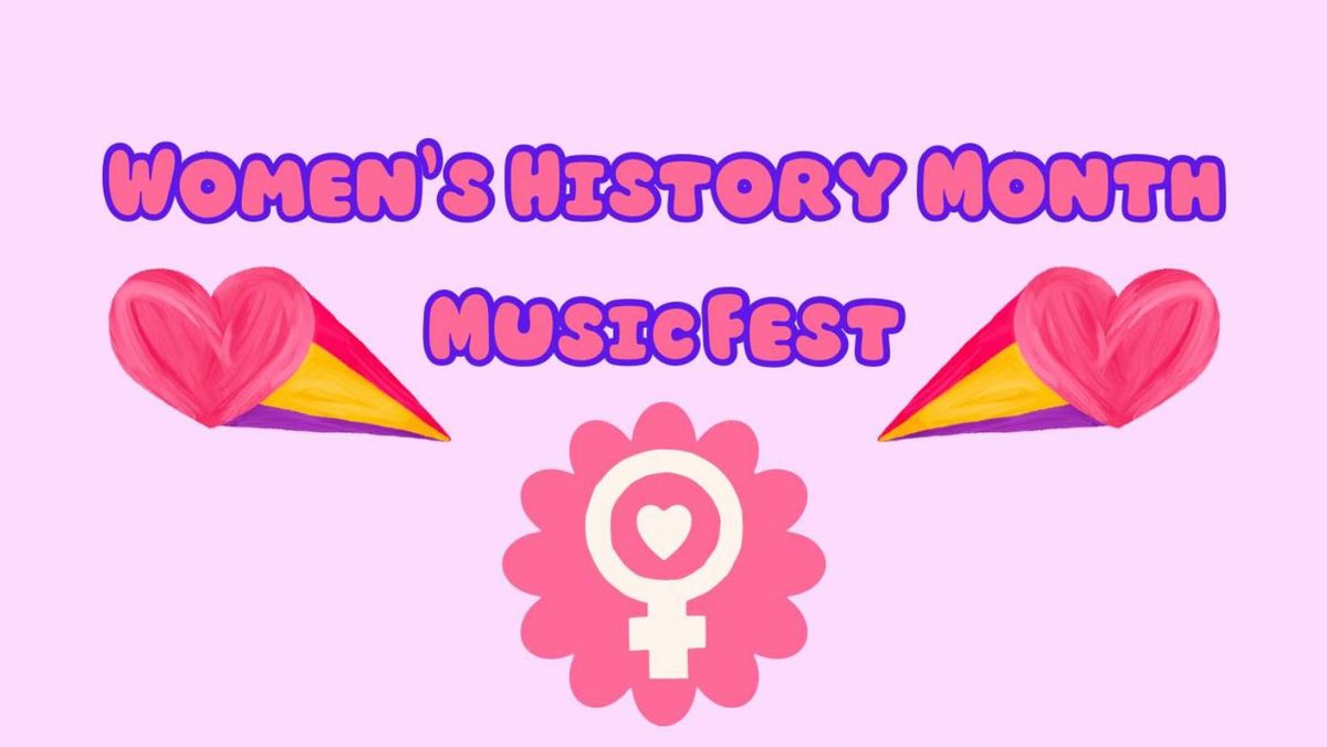 2nd Annual Women's History Month MusicFest!