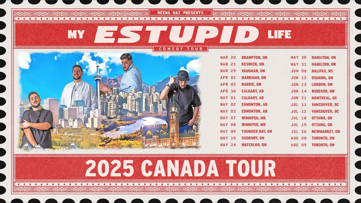 My Estupid Life Tour - Canada