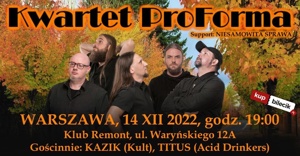 Kwartet ProForma ( feat. Kazik i Titus) Remont \/ Warszawa \/ 14.12.2022