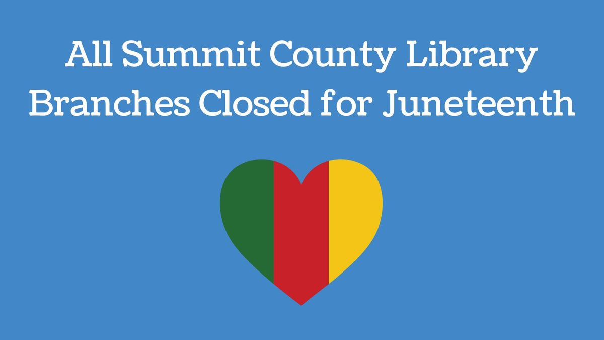 All Library Branches Closed for Juneteenth