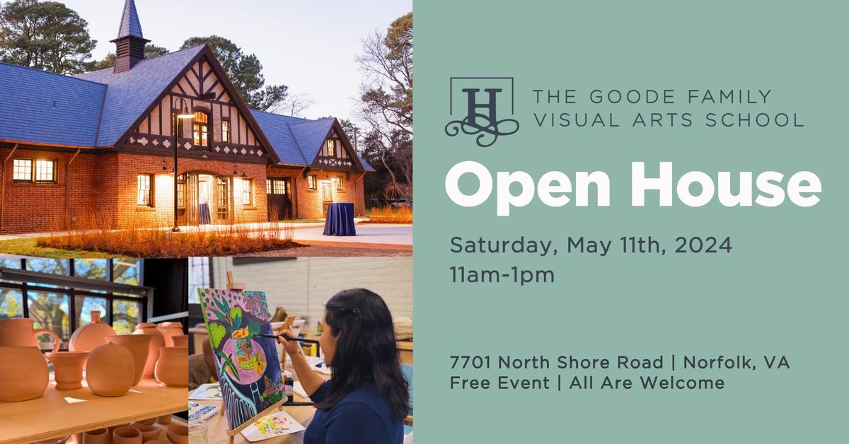 Open House at the Goode Family Visual Arts School