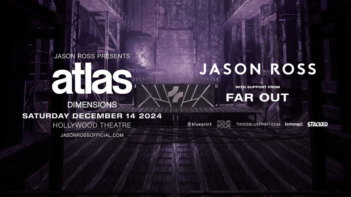 Jason Ross pres. Atlas Dimensions (Vancouver)