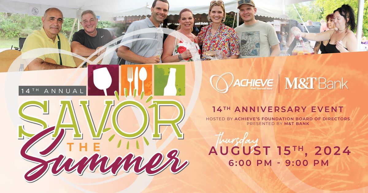 ACHIEVE's 14th Annual Savor the Summer
