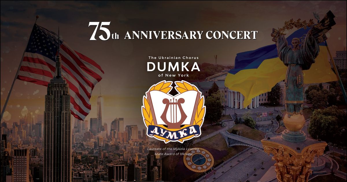 The Ukrainian \u0421horus Dumka of New York 75th Anniversary Concert