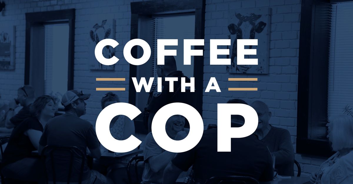 Coffee With A Cop 