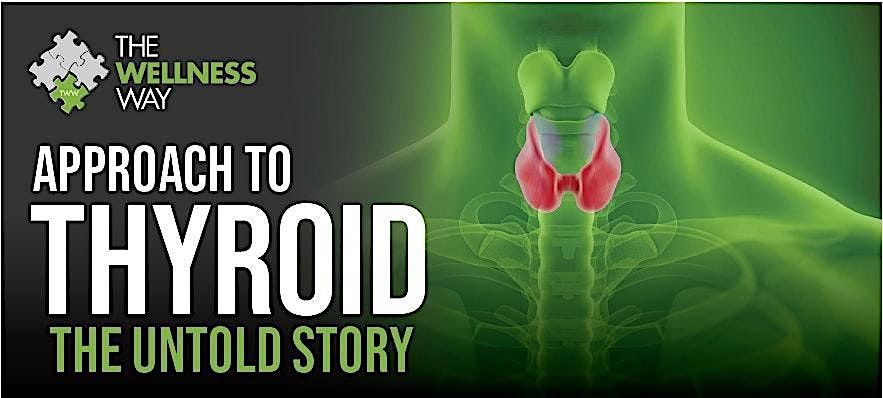 The Wellness Way Approach To Thyroid Talk