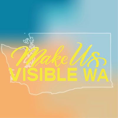 Make Us Visible Washington