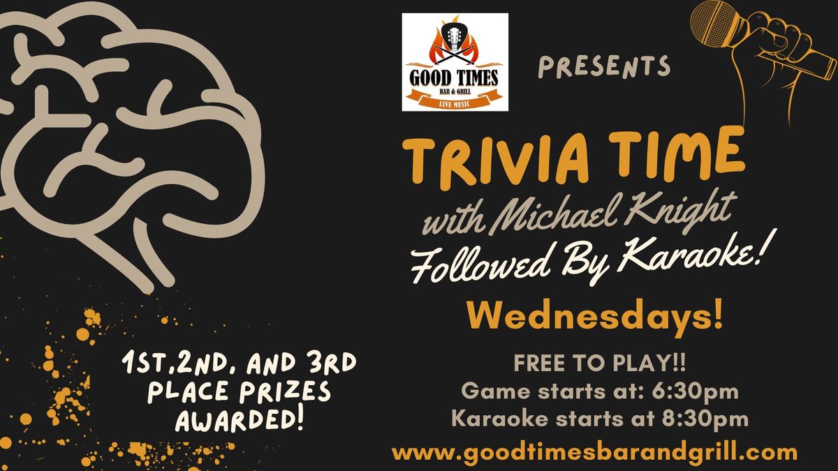 Trivia Time & Karaoke hosted by Michael Knight Productions!