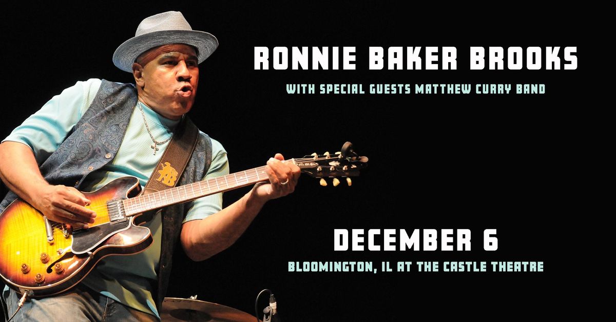 Ronnie Baker Brooks with Matthew Curry Band live at The Castle Theatre