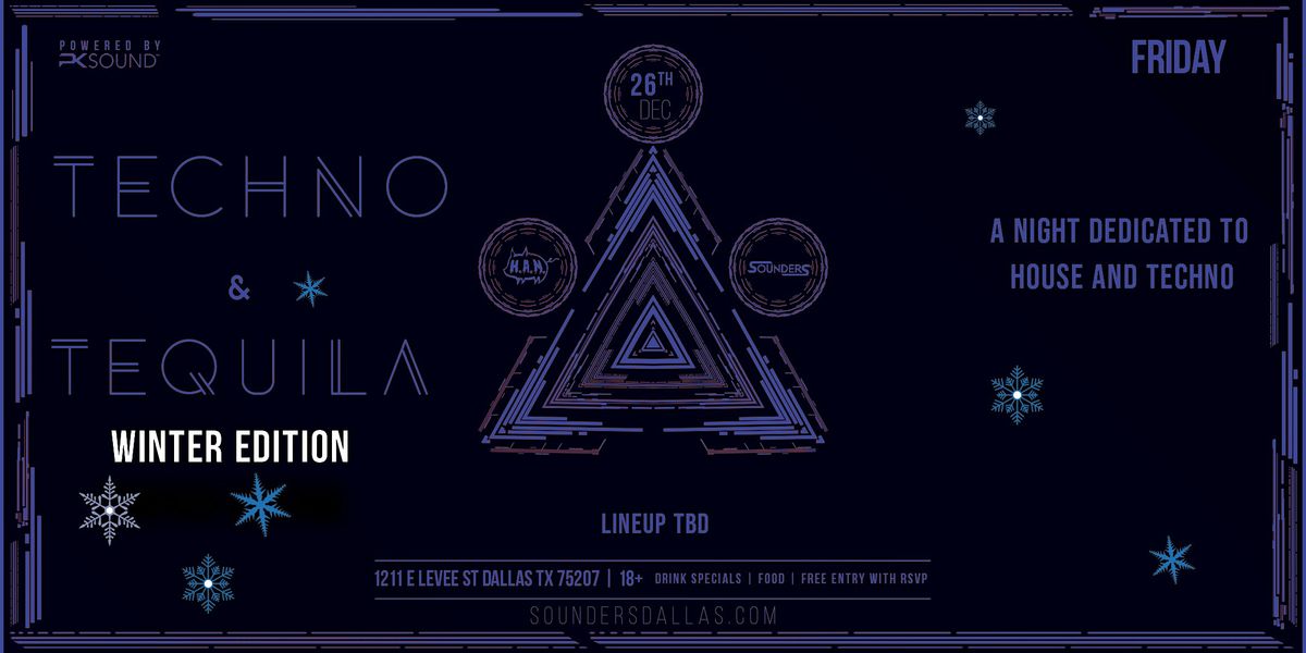 Techno & Tequila 12\/26 - Dallas, TX