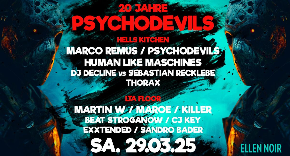 20 JAHRE PSYCHODEVILS w\/ MARCO REMUS \/ MARTIN W \/ HUMAN LIKE MASCHINES 