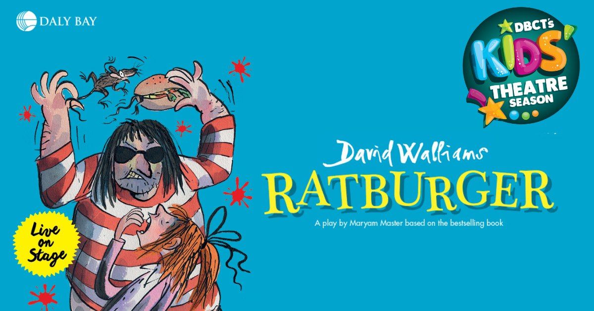 DBCT Kids' Theatre Season: Ratburger