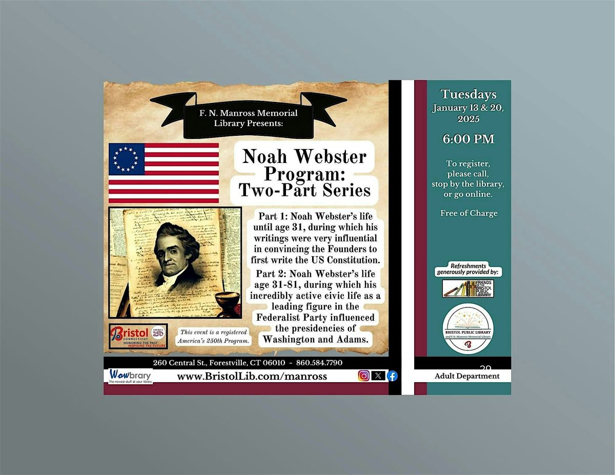 Noah Webster Program: Two-Part Series