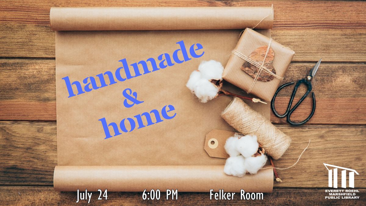 Handmade & Home: Empowering Home Organization