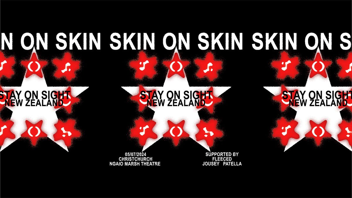 STAY ON SIGHT & NOTION TOURING PRESENT: SKIN ON SKIN | CHRISTCHURCH