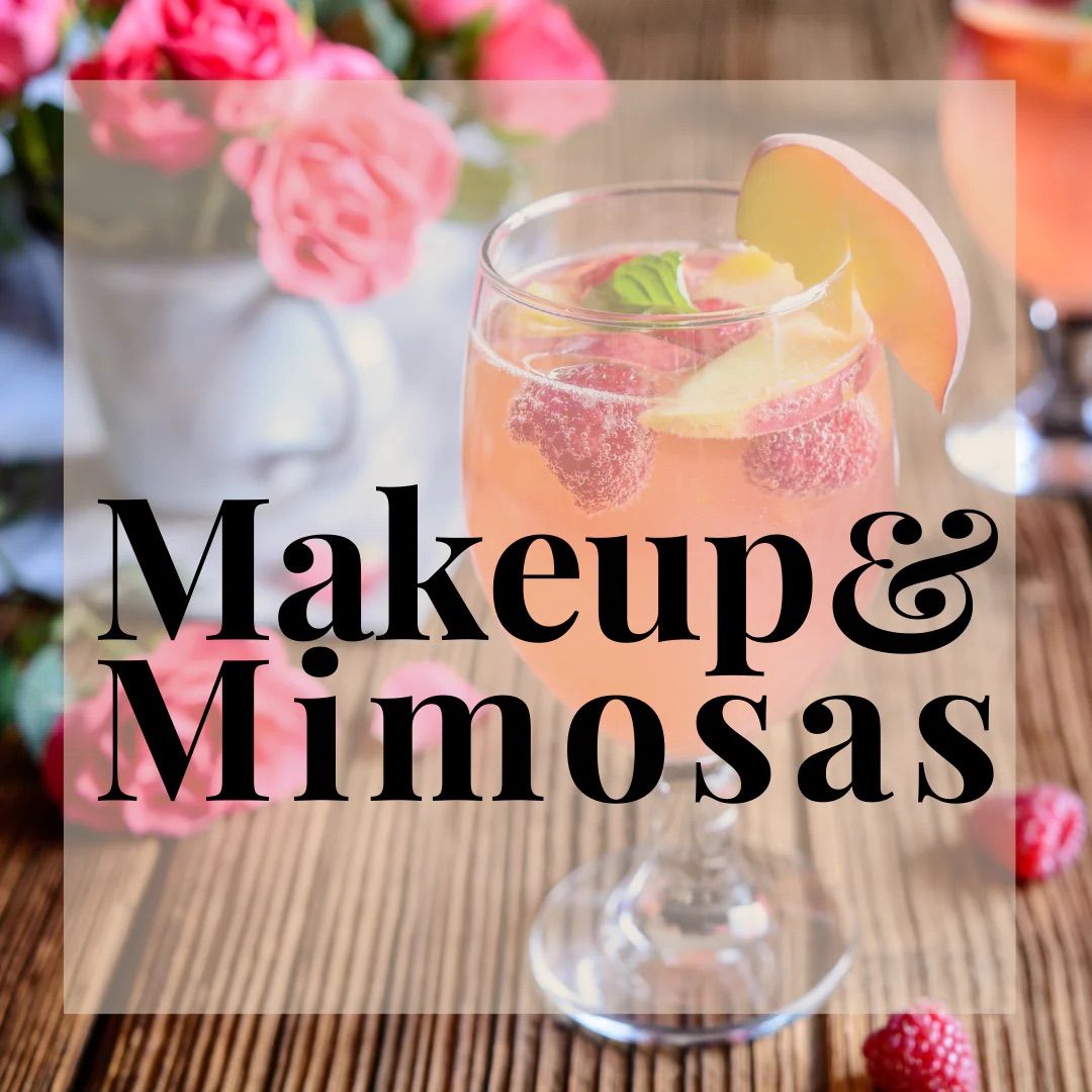 Makeup & Mimosa\u2019s