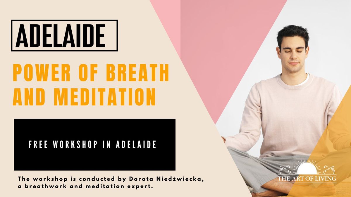 Power of Breath & Meditation - FREE Workshop in Adelaide