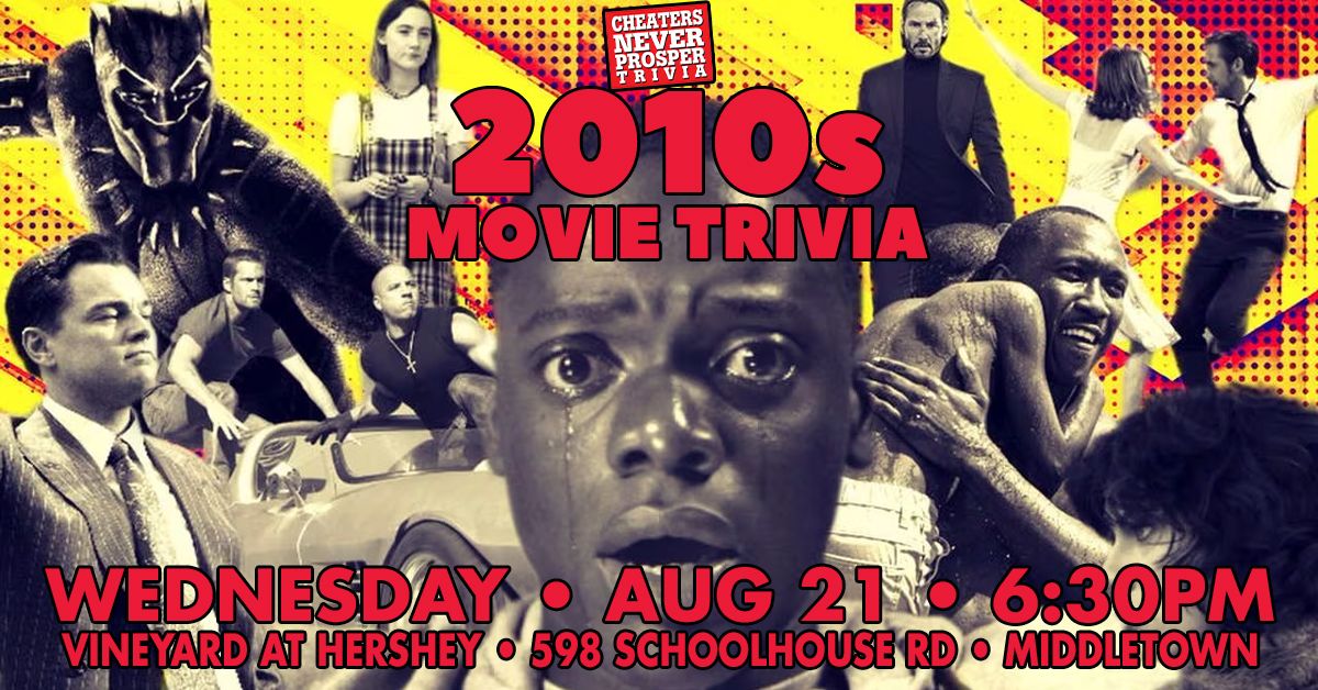2010s Movie Trivia at The Vineyard at Hershey - Middletown