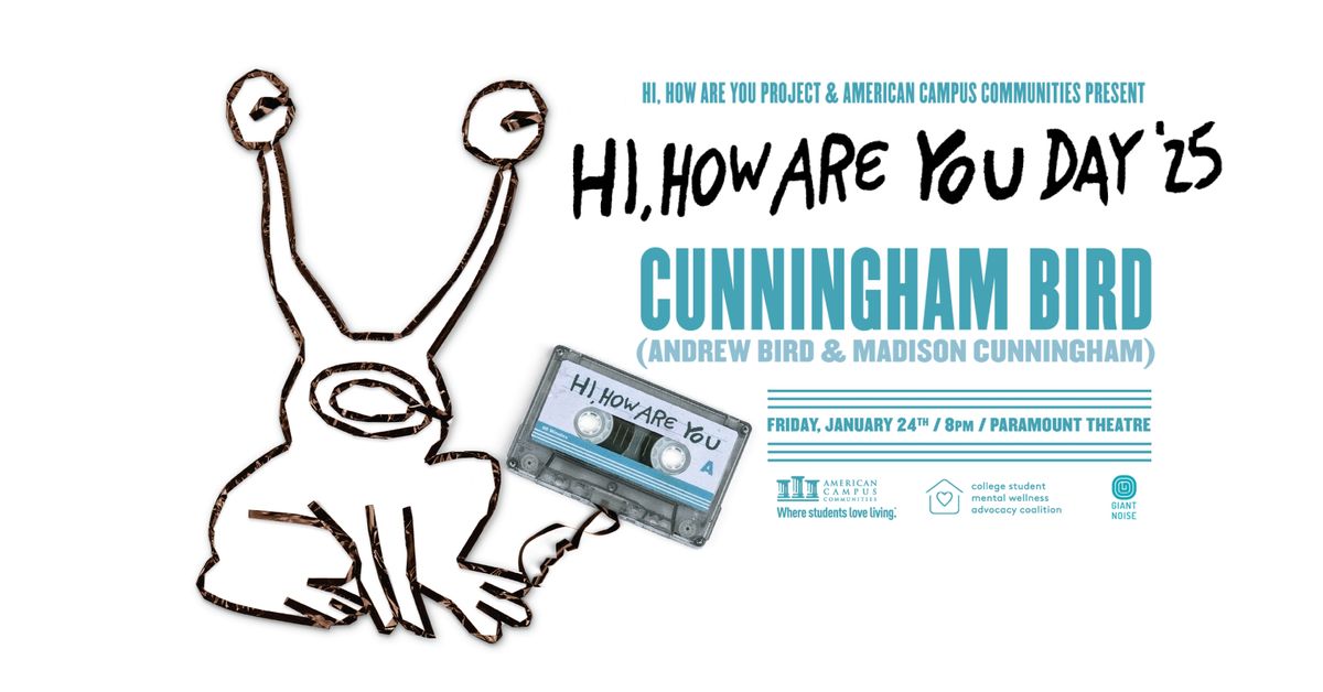 Hi, How Are You Day with Cunningham Bird at Paramount Theatre