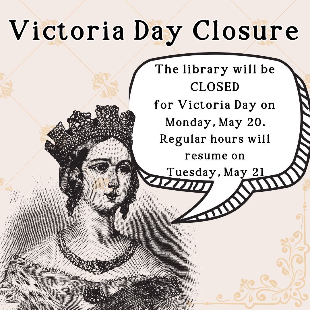 CLOSED for Victoria Day