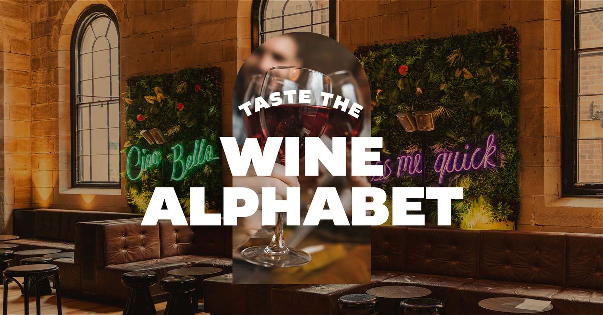 Taste the Wine Alphabet ?