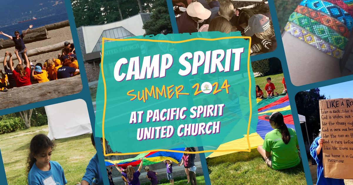 Camp Spirit Week 7 - Pacific Spirit United Church 