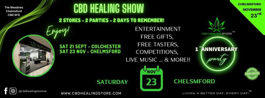 CBD Healing Stow - 1st Anniversary - Chelmsford