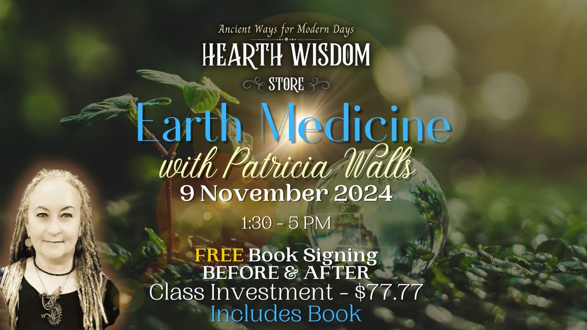 Earth Medicine w\/ Patricia Walls