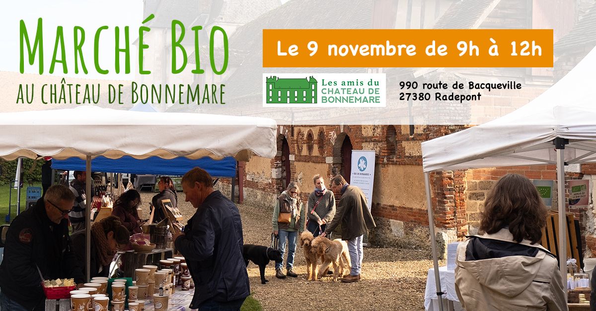 March\u00e9 bio au ch\u00e2teau de Bonnemare le 9 novembre