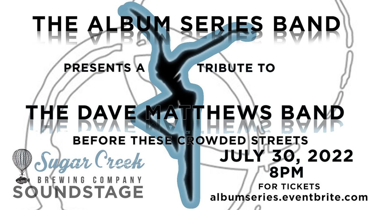 Crowded Streets - Dave Matthews Band Tribute