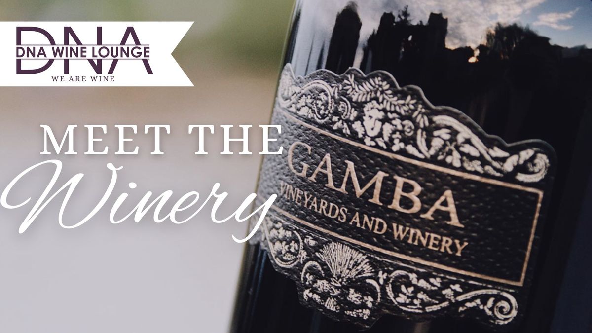 Meet the Winery-Gamba Vineyards and Winery