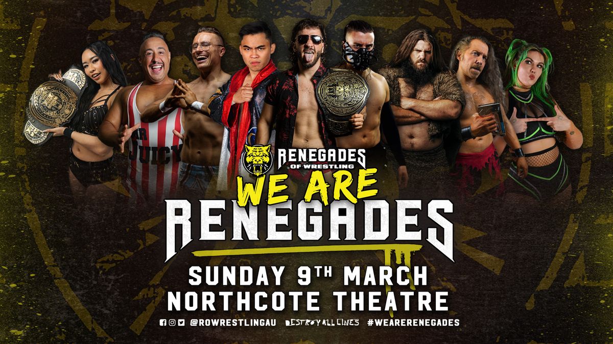 Renegades of Wrestling - We Are Renegades 2025