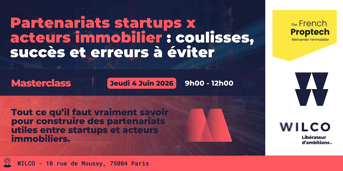Partenariats startups et acteurs immobiliers : coulisses, r\u00e9ussites, pi\u00e8ges