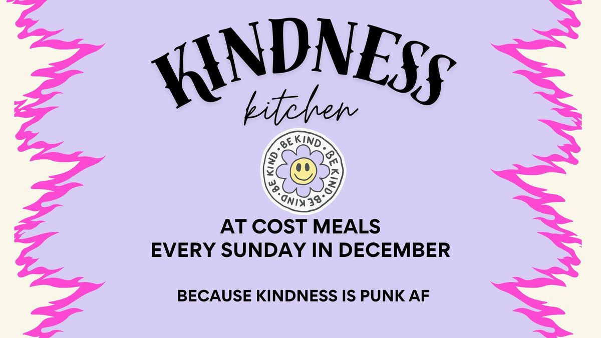 Kindness Kitchen - December Edition