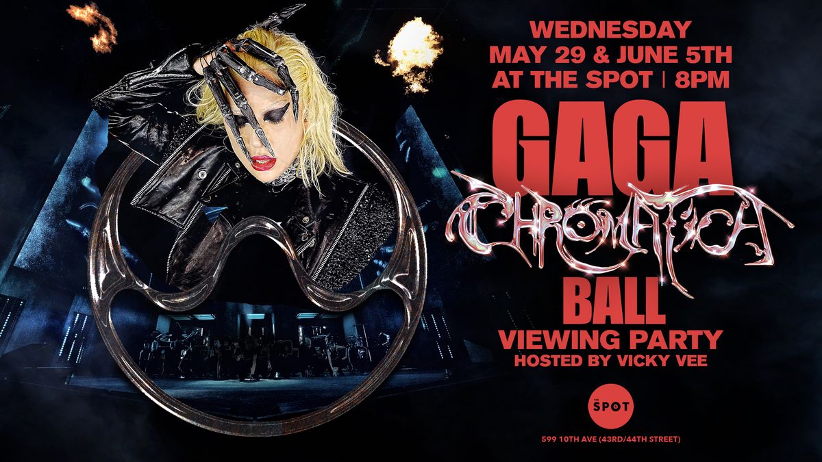 Gaga Chromatica Ball Viewing Party at The Spot