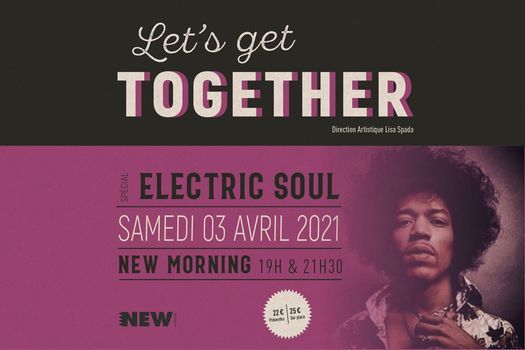 Let's Get Together \/ Electric Soul Edition \u2022 New Morning