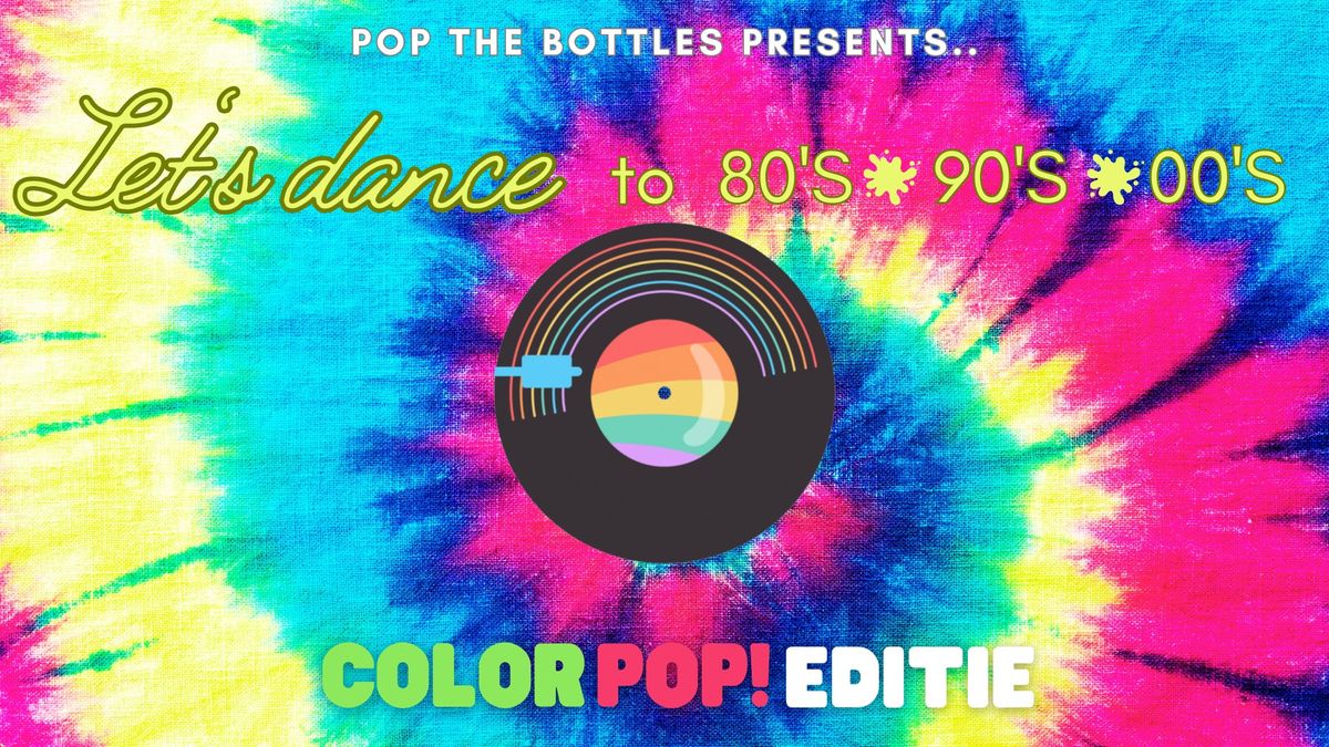 LET's DANCE to 80's, 90's & 00's Colorpop! Editie