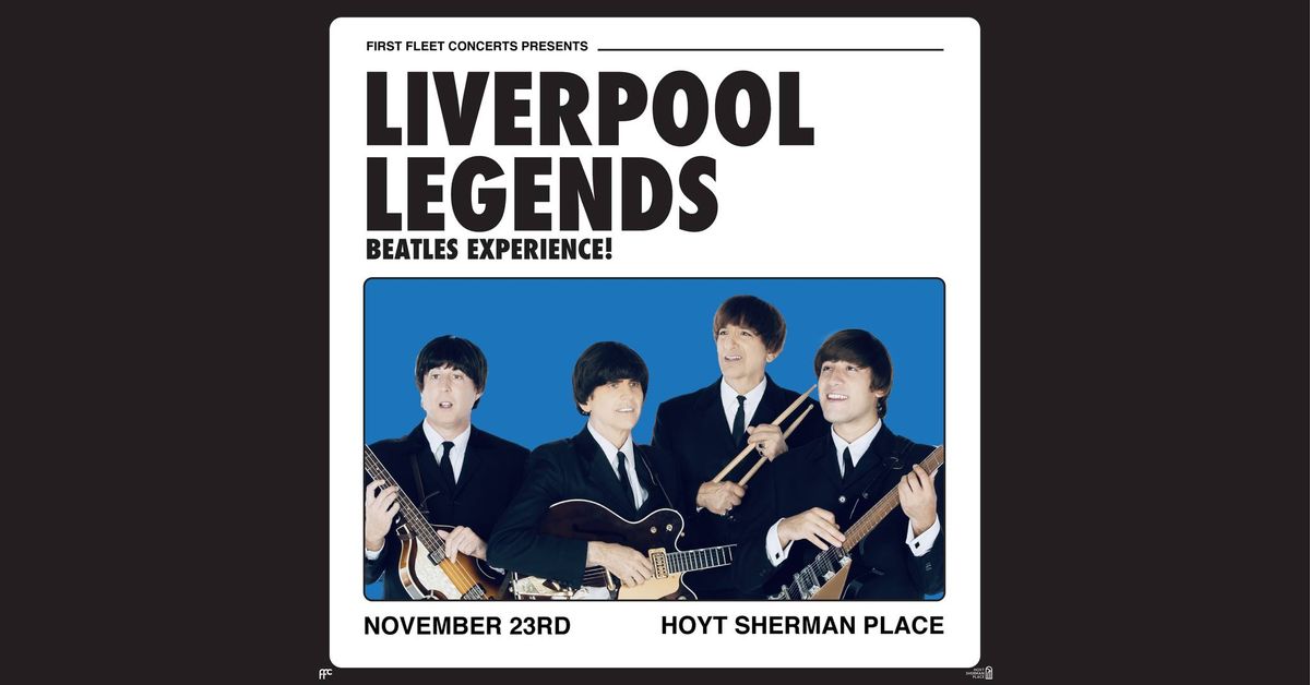 Liverpool Legends "Beatles Experience!"