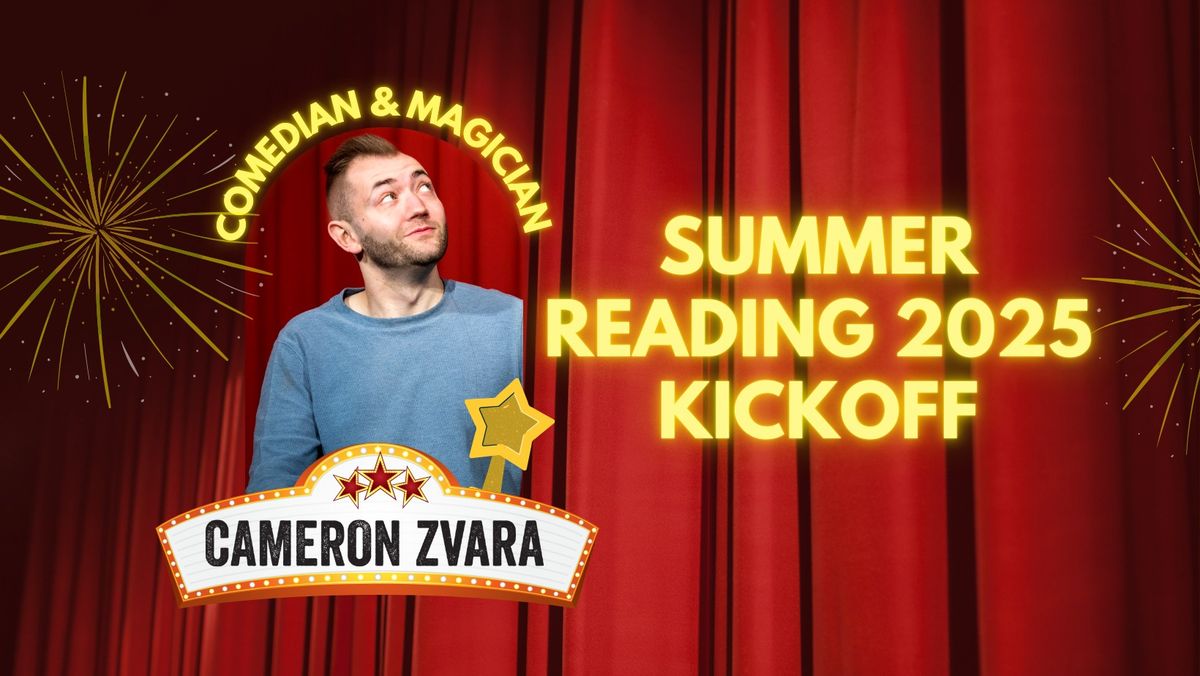 Summer Reading 2025 Kickoff - Cameron Zvara