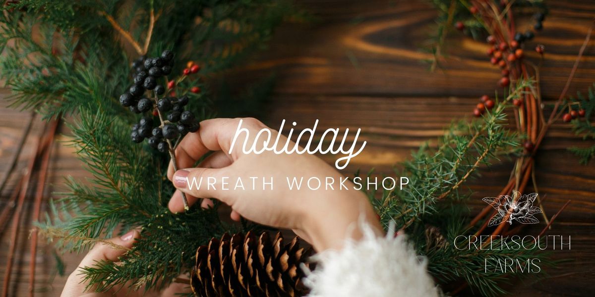 Holiday Wreath Workshop