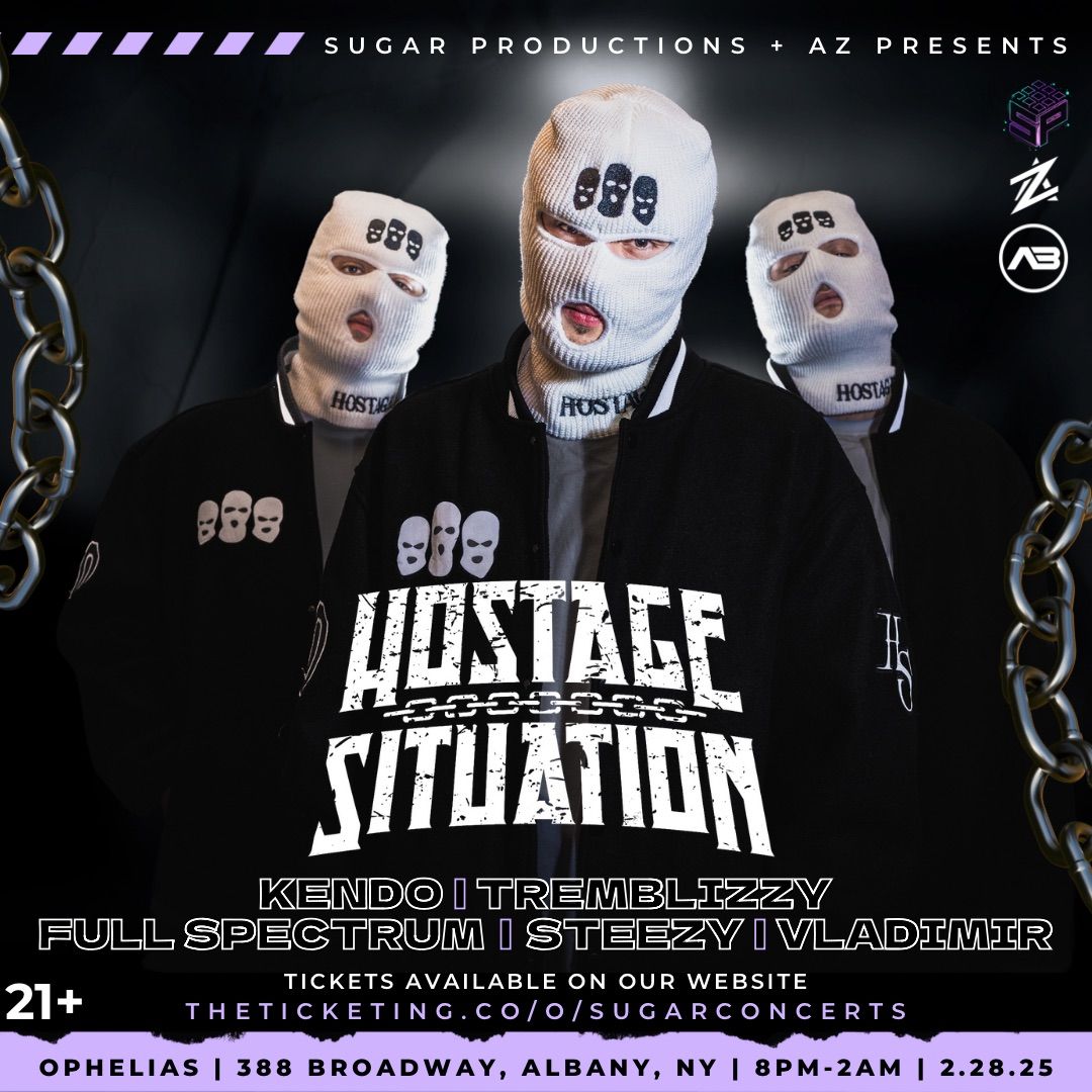 Sugar + AZ Presents: Hostage Situation