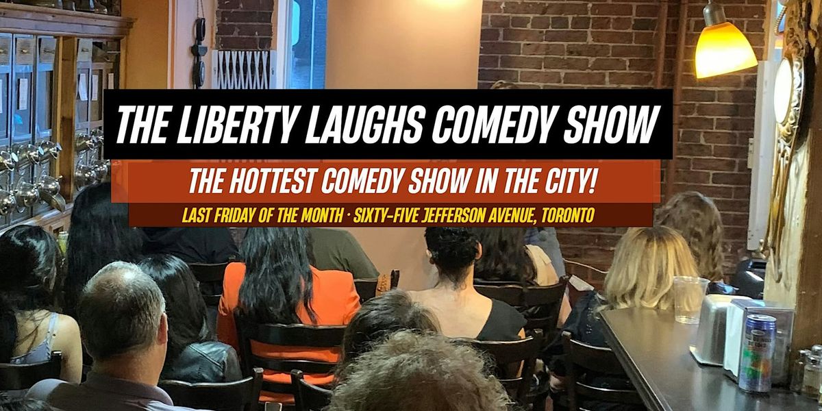 The Liberty Laughs Comedy Show - Friday January 31, 2025