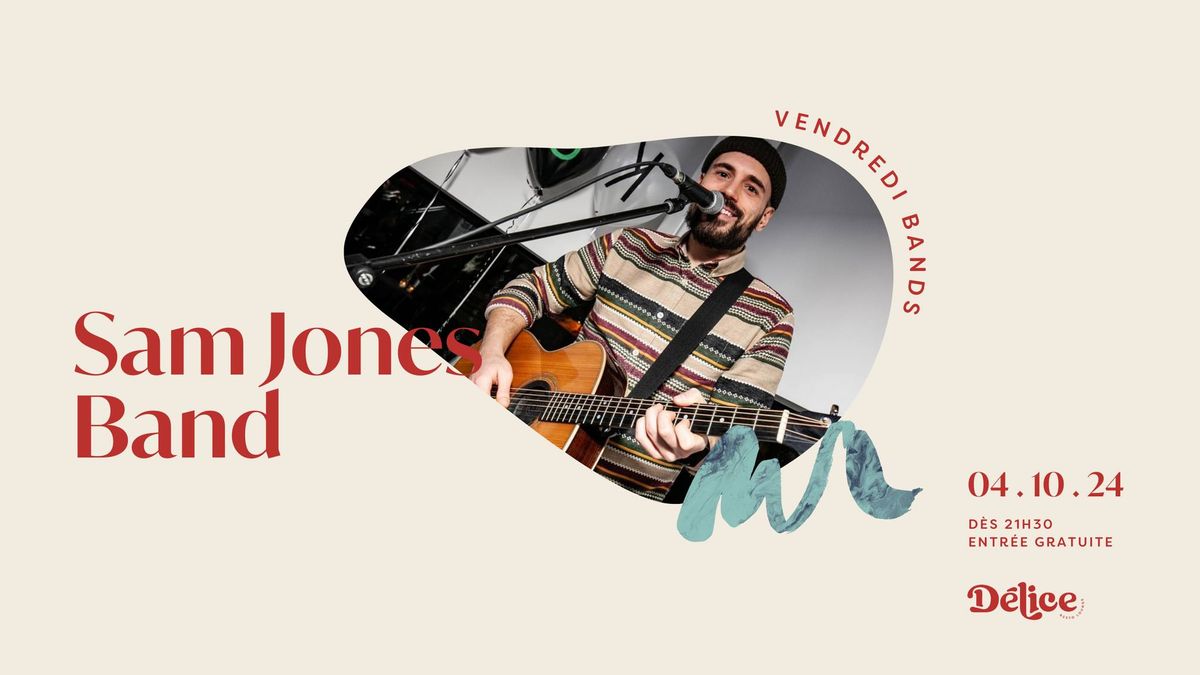 Vendredi Bands - Sam Jones Band | Soir\u00e9e rock | 4 octobre 2024