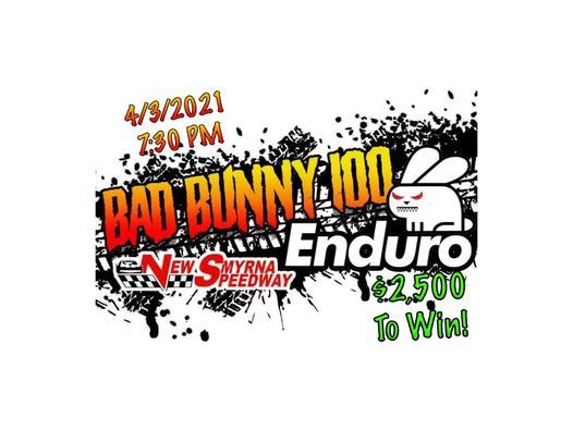 Bad Bunny 100 Enduro 2 500 To Win New Smyrna Speedway New Smyrna Beach 3 April 21