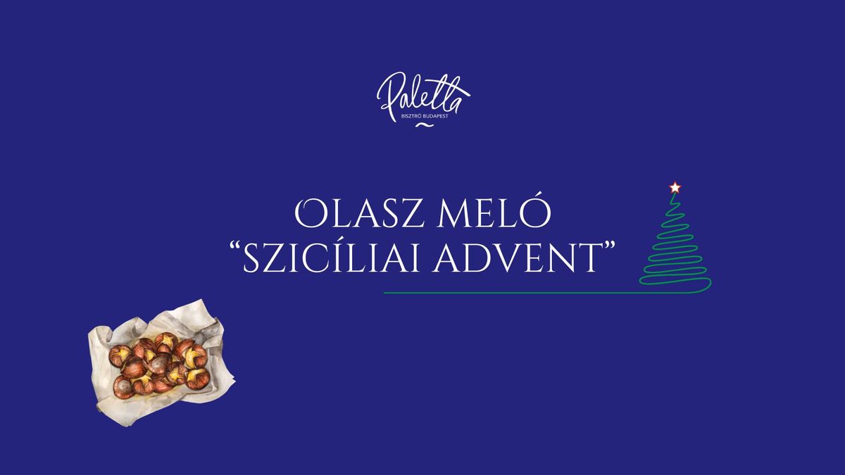 Olasz Mel\u00f3 - "Szic\u00edliai Advent"