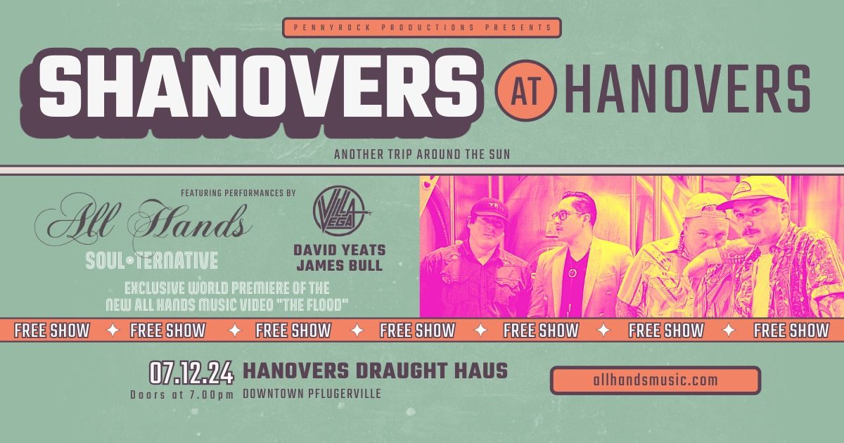 PennyRock Productions Presents SHANOVERS AT HANOVERS