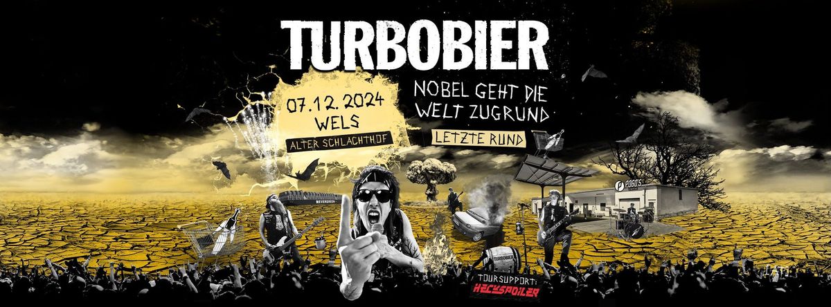 TURBOBIER: "Nobel geht die Welt zugrund - Letzte Rund" - Wels