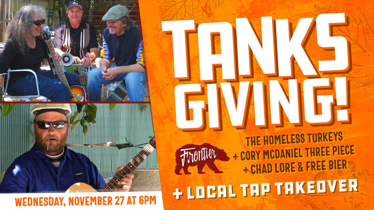 TANKSgiving Benefit Show with Cory McDaniel Three Piece, Chad Lore & Free Bier + Local Tap Takeover