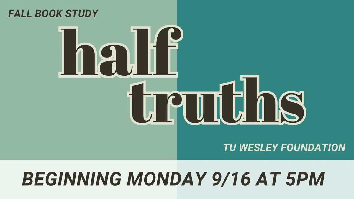 Half Truths Book Discussion